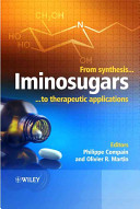 Iminosugars : from synthesis to therapeutic applications /
