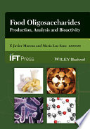 Food oligosaccharides : production, analysis, and bioactivity /