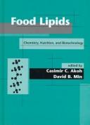 Food lipids : chemistry, nutrition, and biotechnology /
