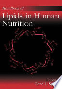 Handbook of lipids in human nutrition /