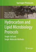 Hydrocarbon and Lipid Microbiology Protocols : Single-Cell and Single-Molecule Methods /