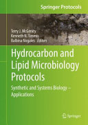 Hydrocarbon and Lipid Microbiology Protocols : Synthetic and Systems Biology - Applications /