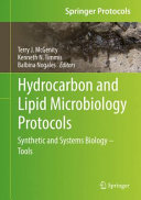 Hydrocarbon and Lipid Microbiology Protocols : Synthetic and Systems Biology - Tools /