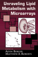 Unraveling lipid metabolism with microarrays /