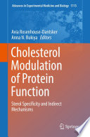 Cholesterol Modulation of Protein Function : Sterol Specificity and Indirect Mechanisms /