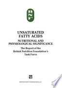 Unsaturated fatty acids : nutritional and physiological significance : the report of the British Nutrition Foundation's task force /