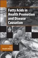 Fatty acids in health promotion and disease causation /