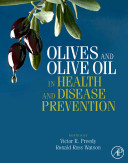Olives and olive oil in health and disease prevention /