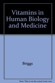 Vitamins in human biology and medicine /