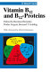 Vitamin B12 and B12-proteins : lectures presented at the 4th European Symposium on Vitamin B12 and B12-Proteins /