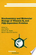 Biochemistry and molecular biology of vitamin B6 and PQQ-dependent proteins /