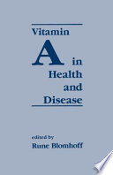 Vitamin A in health and disease /