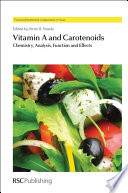 Vitamin A and carotenoids : chemistry, analysis, function and effects /