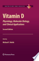Vitamin D : physiology, molecular biology, and clinical applications /