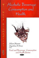 Alcoholic beverage consumption and health /