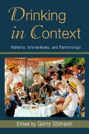 Drinking in context : patterns, interventions, and partnerships /