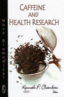 Caffeine and health research /