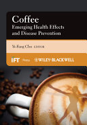 Coffee : emerging health effects and disease prevention /