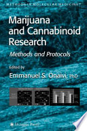 Marijuana and cannabinoid research : methods and protocols /
