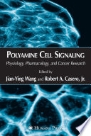 Polyamine cell signaling : physiology, pharmacology, and cancer research /