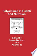 Polyamines in health and nutrition /