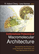 Conformational proteomics of macromolecular architecture : approaching the structure of large molecular assemblies and their mechanisms of action /