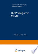 The prostaglandin system : endoperoxides, prostacyclin, and thromboxanes /