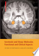 Serotonin and sleep : molecular, functional and clinical aspects /