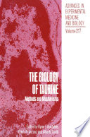The biology of taurine : methods and mechanisms /