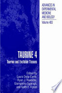 Taurine 4 : taurine and excitable tissues /