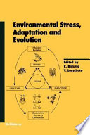 Environmental stress, adaptation and evolution /