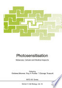 Photosensitisation : molecular, cellular, and medical aspects /