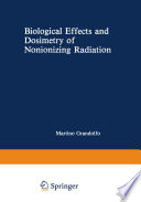 Biological effects and dosimetry of nonionizing radiation : radiofrequency and microwave energies /