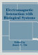 Electromagnetic interaction with biological systems /