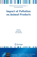 Impact of pollution on animal products /