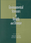 Environmental stressors in health and disease /