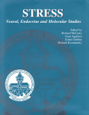 Stress : neural, endocrine, and molecular studies /