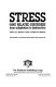 Stress and related disorders : from adaptation to dysfunction : the proceedings of an international congress, Modena, Italy, November 1990 /