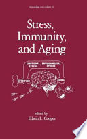 Stress, immunity, and aging /