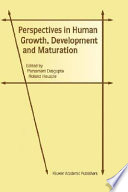 Perspectives in human growth, development and maturation /