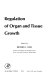 Regulation of organ and tissue growth /