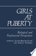Girls at puberty : biological and psychosocial perspectives /