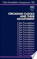 Circadian clocks and their adjustment.