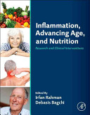 Inflammation, advancing age and nutrition : research and clinical interventions /