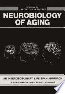 Neurobiology of aging : an interdisciplinary life-span approach /