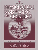 Physiological basis of aging and geriatrics /
