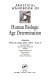 Practical handbook of human biologic age determination /