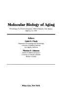 Molecular biology of aging : proceedings of a UCLA Colloquium held at Santa Fe, New Mexico, March 4-10, 1989 /