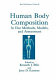 Human body composition : in vivo methods, models, and assessment /