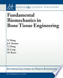 Fundamental biomechanics in bone tissue engineering /